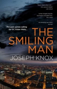 Image of The Smiling Man by Joseph Knox Hardback