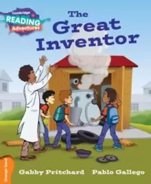Image of Cambridge Reading Adventures The Great Inventor Orange Band