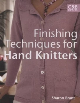 Image of Finishing Techniques for Hand Knitters by Sharon Brant Paperback