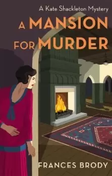 Image of A Mansion for Murder by Frances Brody