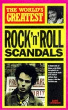 Image of The Worlds Greatest Rocknroll Scandals by David Cavanagh Paperback