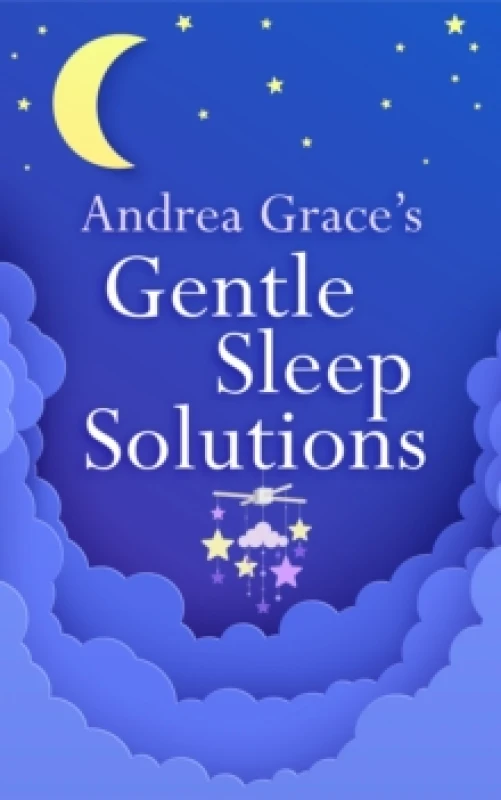 Image of Andrea Graces Gentle Sleep Solutions Paperback / softback