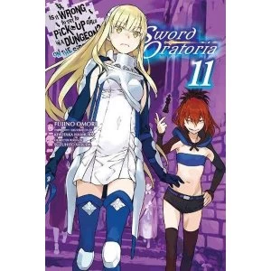 image of Is It Wrong to Try to Pick Up Girls in a Dungeon? Sword Oratoria, Vol. 11 (light novel) (Is It Wrong to Try to Pick Up Girls...