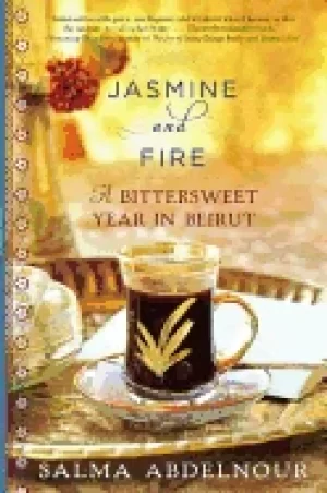 Image of jasmine and fire a bittersweet year in beirut