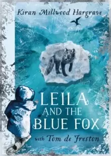 Image of Leila and the Blue Fox : The perfect gift for every child this Christmas!