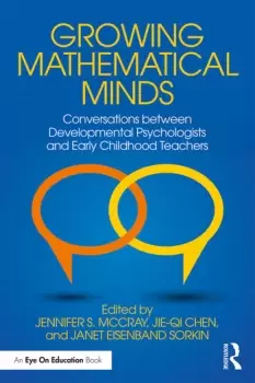Image of Growing Mathematical MindsConversations Between Developmental Psychologists and Early Childhood Teachers