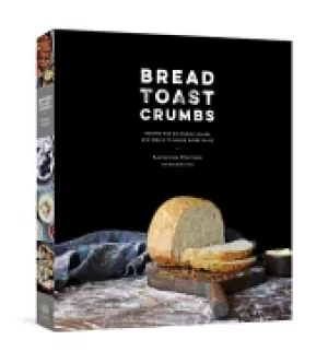 Image of bread toast crumbs recipes for no knead loaves and meals to savor every sli