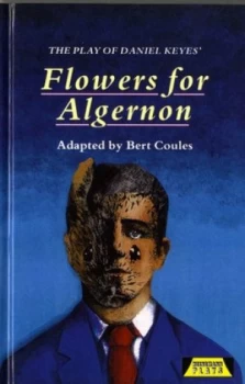 Image of The Play of Daniel Keyes Flowers for Algernon by Mr Bert Coules Hardback