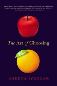 Image of The Art of Choosing by Sheena Iyengar Paperback