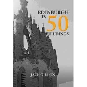 Image of Edinburgh in 50 Buildings