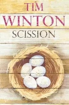 Image of Scission by Tim Winton