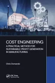 Image of Cost Engineering A Practical Method for Sustainable Profit Generation in Manufacturing