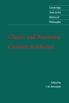 Image of Classic and romantic German aesthetics by J. M. Bernstein
