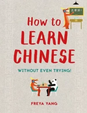 Image of How to learn Chinese by Freya Yang