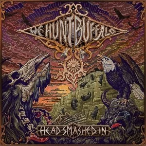 Image of We Hunt Buffalo - Head Smashed In Vinyl