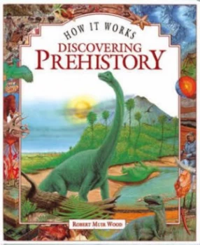 Image of Discovering Prehistory by Robert Muir-Wood Book