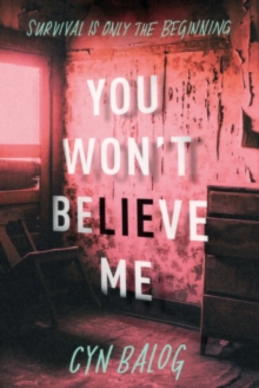 Image of Cyn Balog You Won't Believe Me Book Multi unisex