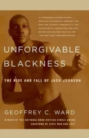 Image of Unforgivable Blackness by Geoffrey C. Ward