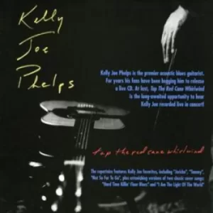 image of Tap the Red Cane Whirlwind by Kelly Jo Phelps CD Album