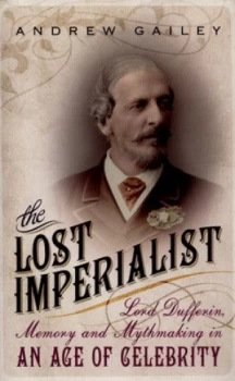 Image of The Lost Imperialist by Andrew Gailey Hardback
