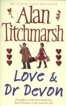 Image of Love and Dr Devon by Alan Titchmarsh Paperback