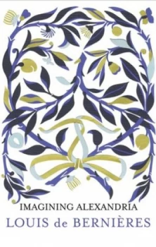 Image of Imagining Alexandria by Louis De Bernires