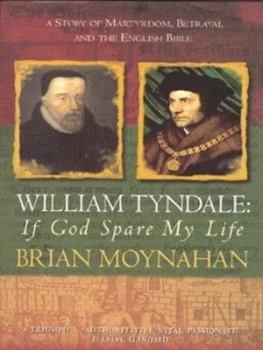 Image of William Tyndale by Brian Moynahan Book