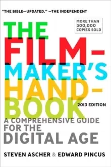 Image of Filmmaker's Handbook, The (fifth Edition) : A Comprehensive Guide for the Digital Age