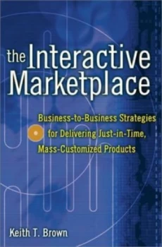 Image of The Interactive Marketplace by Keith Brown Book