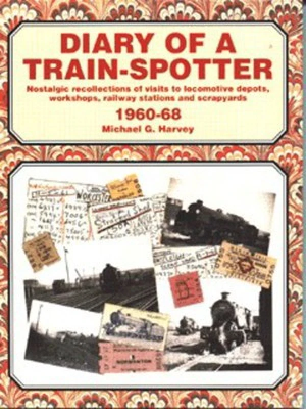 Image of Diary of a Train-Spotter by Michael G Harvey Paperback