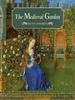 Image of The Medieval Garden by Sylvia Landsberg Paperback