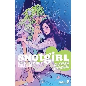Image of Snotgirl: Volume 2: California Screaming