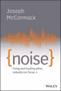 Image of noise living and leading when nobody can focus