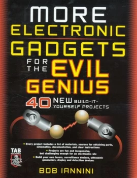 Image of More Electronic Gadgets for the Evil Genius by Robert E Iannini Paperback