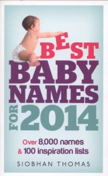 Image of Best Baby Names for 2014 by Siobhan Thomas Paperback