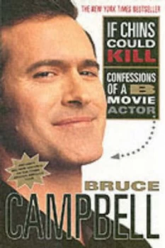 Image of If Chins Could Kill by Bruce Campbell Paperback