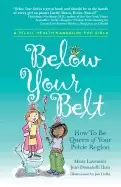 Image of below your belt how to be queen of your pelvic region