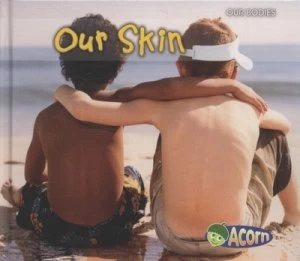 Image of Our Skin by Charlotte Guillain Hardback