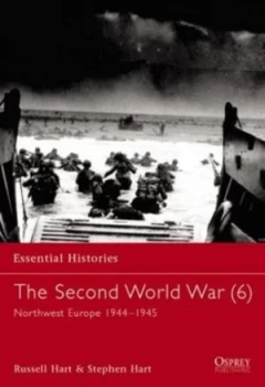 Image of The Second World War. 6 Northwest Europe 1944-1945 by Russell Hart Paperback