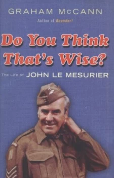 Image of Do You Think Thats Wise by Graham Mccann Hardback