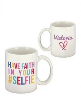 image of Personalised Have Faith In Your Selfie Mug