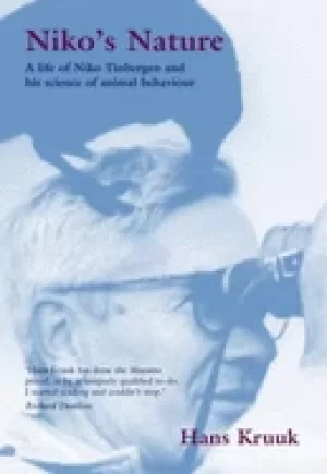 Image of nikos nature the life of niko tinbergen and his science of animal behaviour
