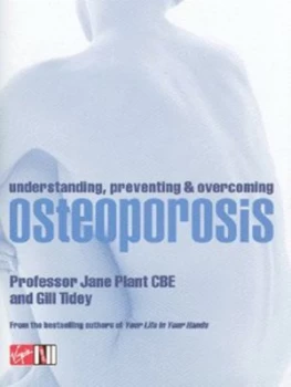 Image of Understanding Preventing and Overcoming Osteoporosis by J. a Plant and Gill Tidey Hardback