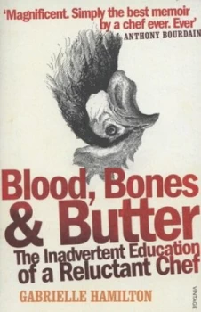 Image of Blood Bones and Butter by Gabrielle Hamilton Paperback