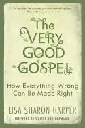 Image of very good gospel how everything wrong can be made right