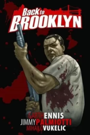 Image of Back to Brooklyn Volume 1 by Garth Ennis