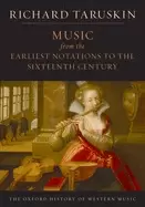 Image of music from the earliest notations to the sixteenth century the oxford histo