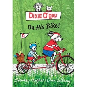 Image of Dixie O'Day on his Bike by Shirley Hughes (Paperback, 2016)
