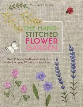 Image of The Hand-Stitched Flower Garden by Yuki Sugashima