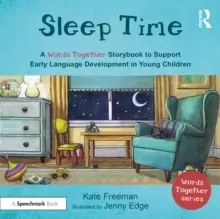 Image of Sleep Time: A 'Words Together' Storybook to Help Children Find their Voices
